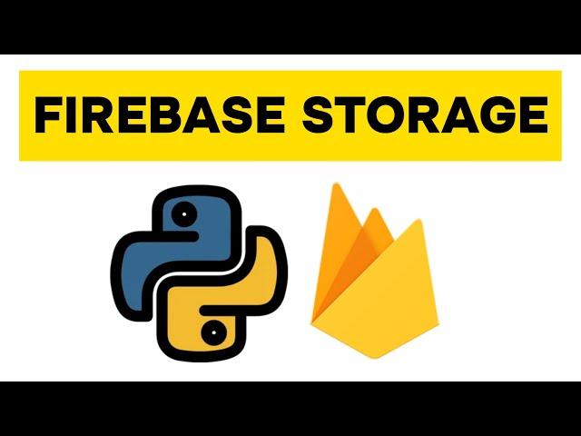 Cloud Storage - Firebase with Python Lesson 5