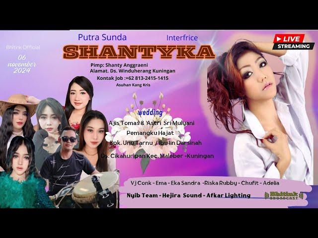 LIVE SHANTYKA ENTERPRICE DS. CIKAHURIPAN MALEBER-KUNINGAN RABU, 06 NOVEMBER 2024