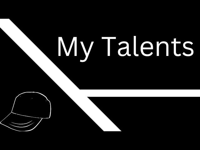 My Talents (School Project)