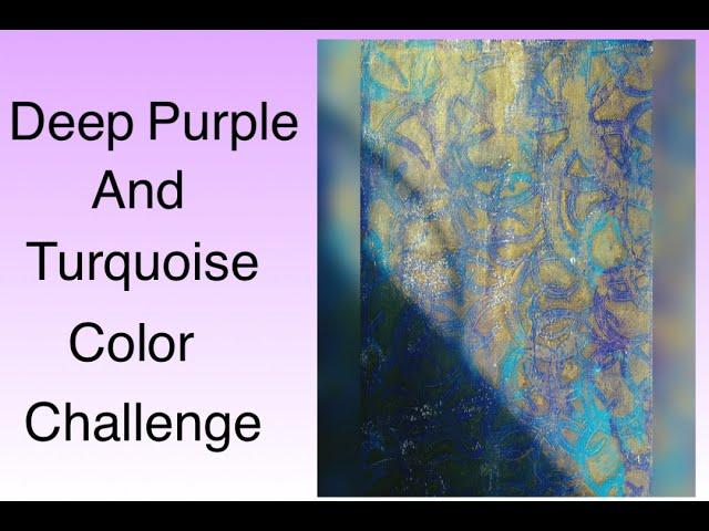 Deep Purple and Turquoise Color Combination Challenge