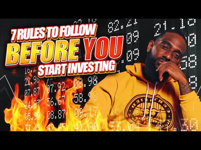 7 Rules to Follow Before you INVEST | Wallstreet Trapper (Trappin Tuesday's)