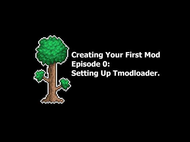 Creating Your First Mod in 1.4.4, Episode 0: Setting Up Tmodloader