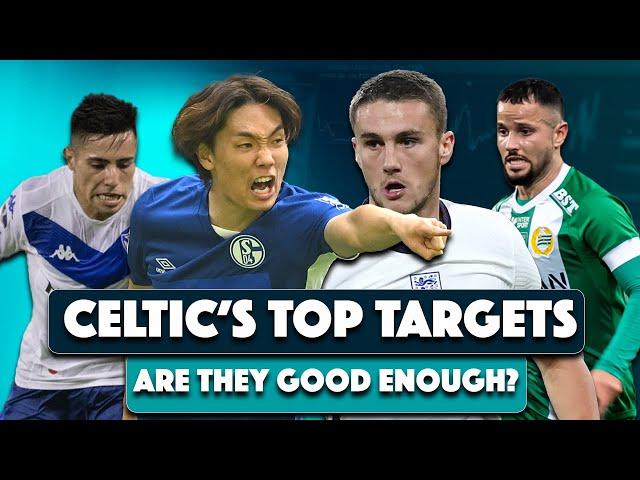 CELTIC'S TOP TRANSFER TARGETS | Would they improve the team?