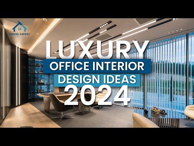 Best 120 Luxury Office Interior Design Trends 2024: Top Modern Office Interior Designs Ideas 2024