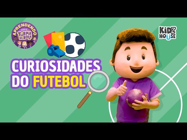 Aprendendo Curiosidades do Futebol | Turma da Bola