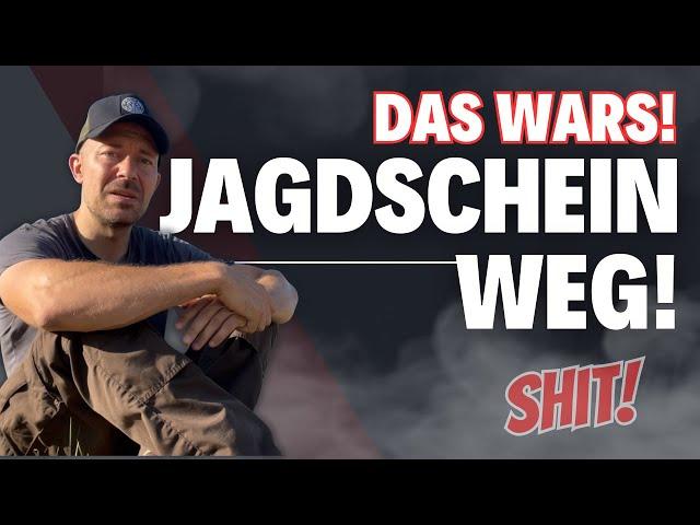 JAGDSCHEIN WEG! Das wars!? | Der Jungjägerguide