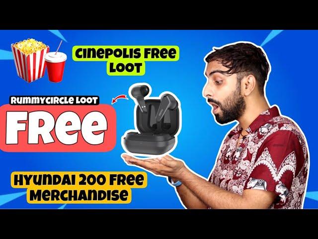 Rummycircle FREE Noise Earbuds Loot | Hyundai Free Merchanise | Cinepolis Free Food Combo