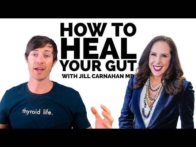 Heal Your Gut = FIX Autoimmune Disease | Dr. Westin Childs & Dr. Jill Carnahan