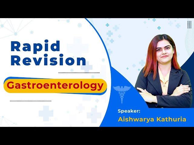 Rapid Revision Internal medicine (Gastroenterology) NEET PG - Dr Aishwarya