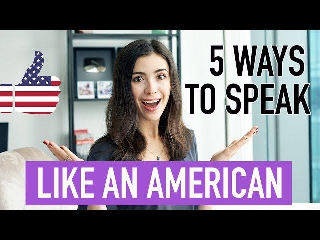 5 TIPS TO SOUND LIKE A NATIVE SPEAKER