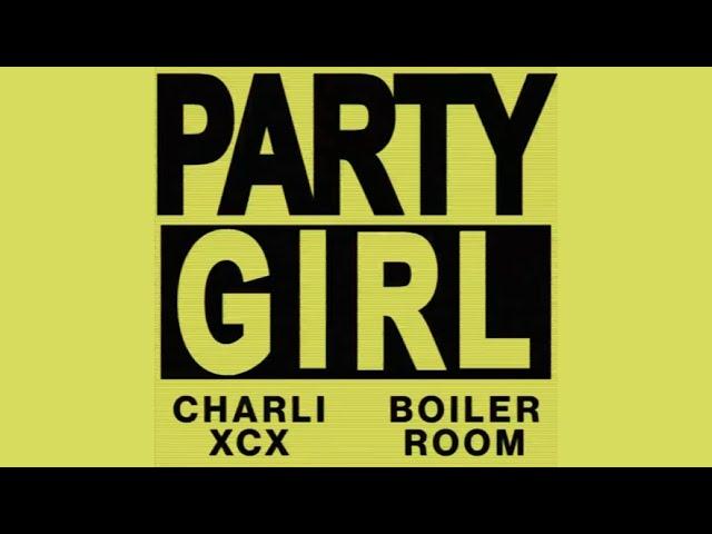 365 Party Girl Easyfun Boiler Room Mix | Charli XCX