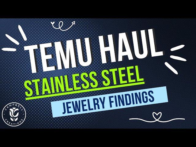 TEMU HAUL!! September 2024 - Stainless Steel Findings Haul