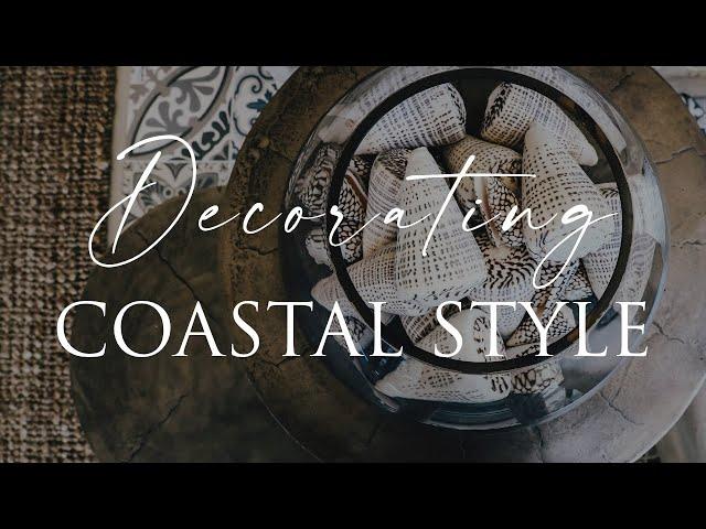 Our Top 10 COASTAL STYLE Design Tips & Tricks | What is Coastal Style?