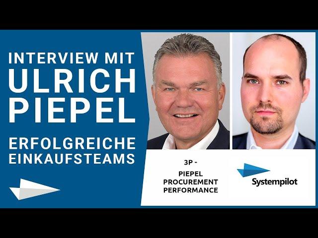 Wie bau ich eine leistungsstarke Einkaufsorganisation auf, Ulrich Piepel? // Supply Chain Excellence