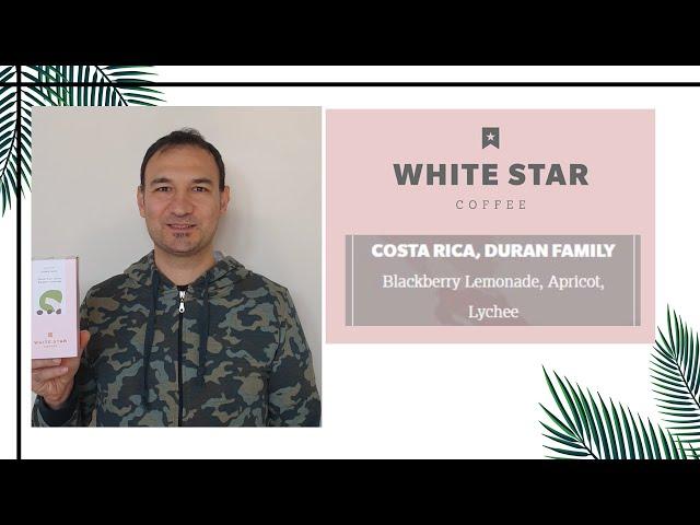 White Star Coffee - Belfast | Costa Rica Duran Family