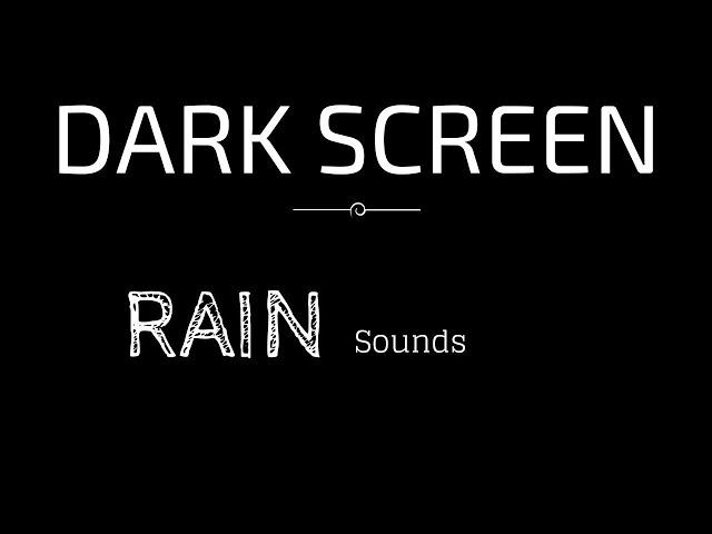 BLACK SCREEN RAIN SOUND  / SUNETUL PLOII