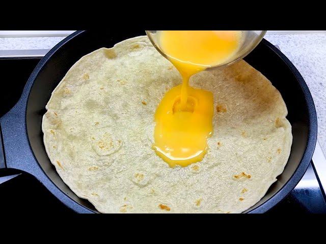 Just pour the egg on the tortilla and the result will be amazing! You will like it