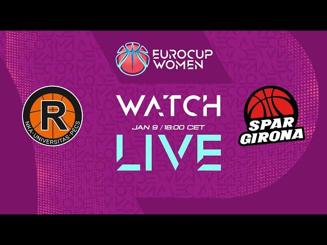 NKA Universitas Pecs v Spar Girona | Full Basketball Game | EuroCup Women 2024-25