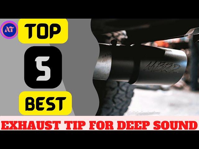 BEST EXHAUST TIP FOR DEEP SOUND 2025