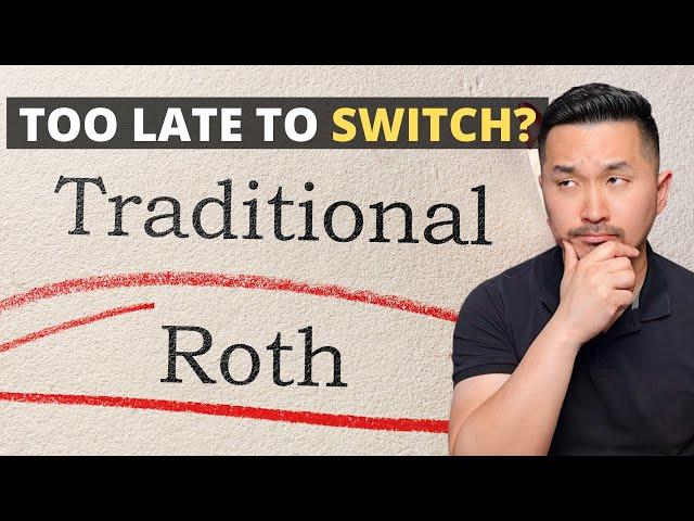 Is It Too Late to Switch to Roth at Age 45?