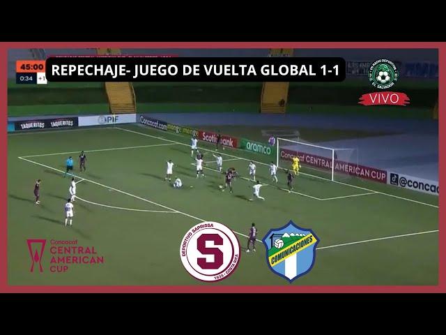 EN VIVO / SAPRISSA   VS  COMUNICACIONES  /  REPECHAJE, JUEGO DE VUELTA.