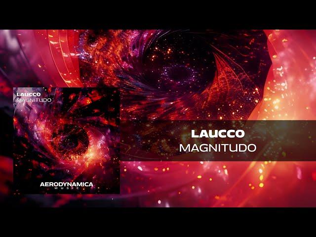 Laucco - Magnitudo [Aerodynamica Music] | Uplifting Trance