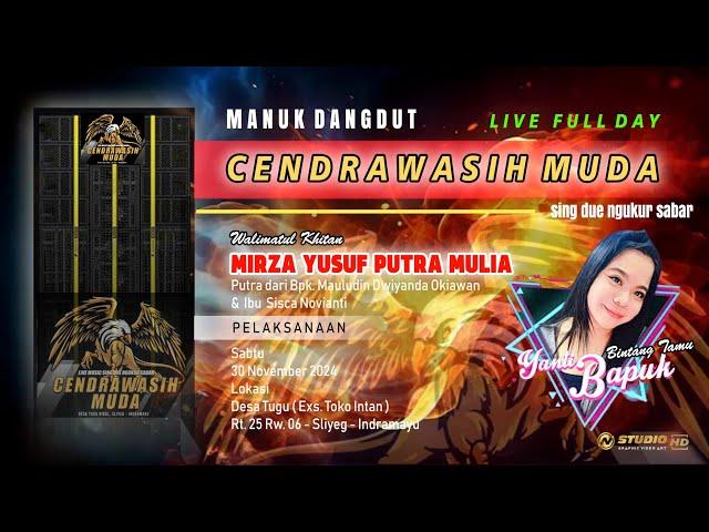 LIVE NGARAK MANUK DANGDUT CENDRAWASIH MUDA - KHITANAN MIRZA YUSUF PUTRA MULIA SABTU 30 NOVEMBER 2024