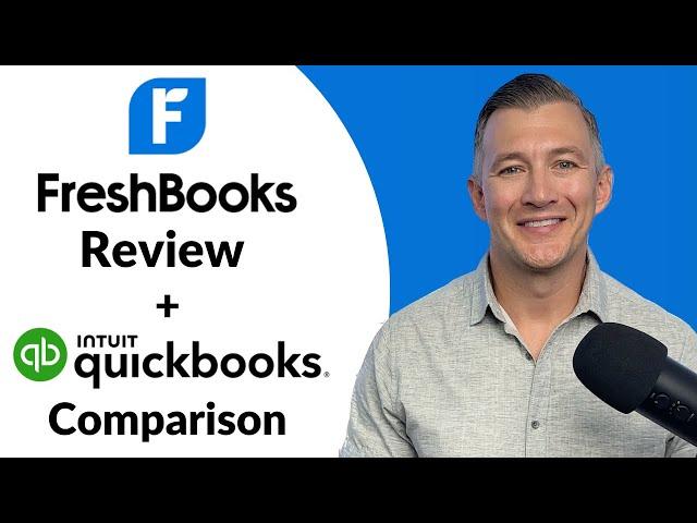 FreshBooks Review 2024: Is It Better Than QuickBooks?