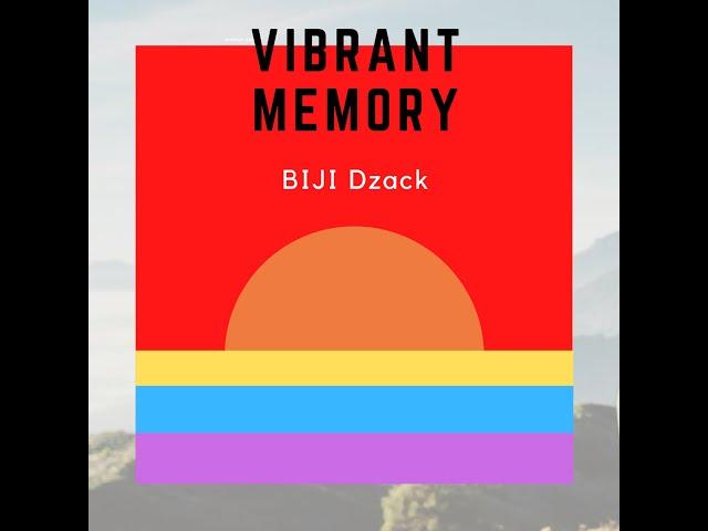 BIJI Dzack - Vibrant Memory