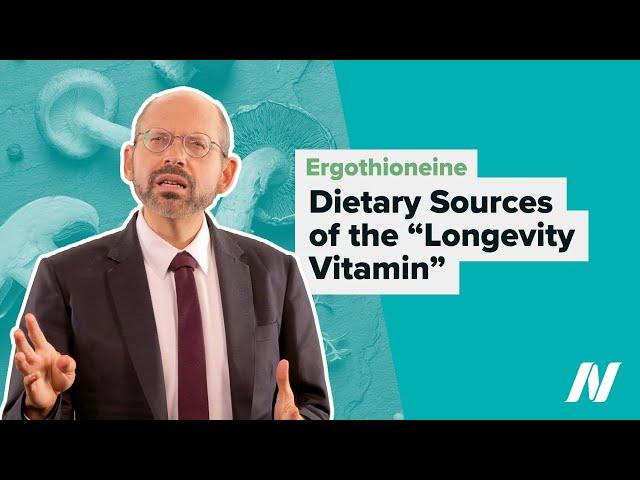 Dietary Sources of the “Longevity Vitamin” Ergothioneine