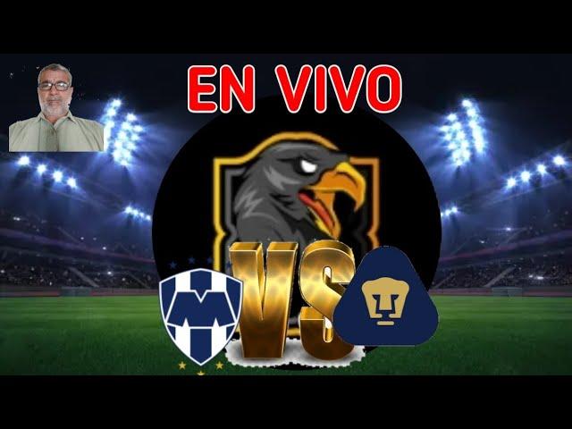 Monterrey vs Pumas En Vivo Liga Mx!