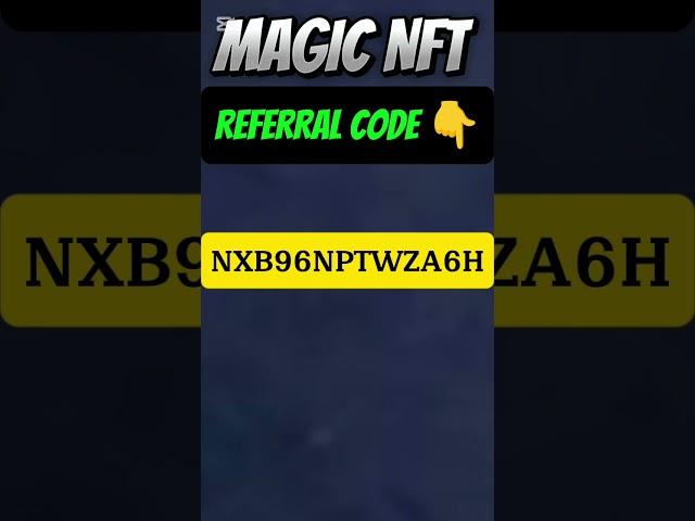 Magic nft referral code || MAGIC NFT INVITATION CODE #viralshorts
