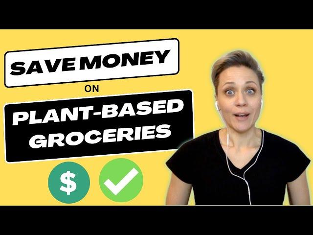 HOW TO SAVE MONEY AT THE GROCERY STORE / vegan grocery savings