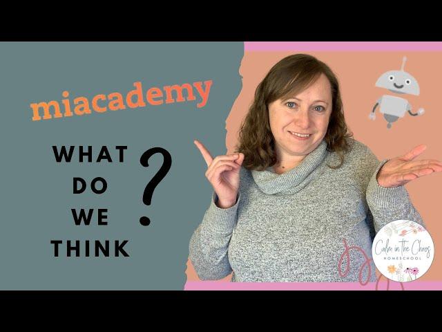 MIACADEMY REVIEW | Online Homeschooling Program | We Tried Out Miacademy and What Did We Think?