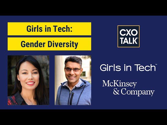 Girls in Tech: How to Create Gender Equality? (CXOTalk #683)