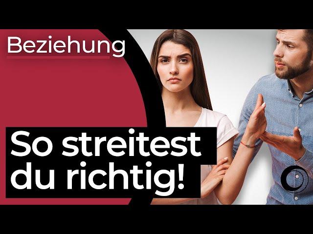 Das ist der WAHRE GRUND für Streit in deiner Beziehung! + so streitest du richtig mit deinem Partner