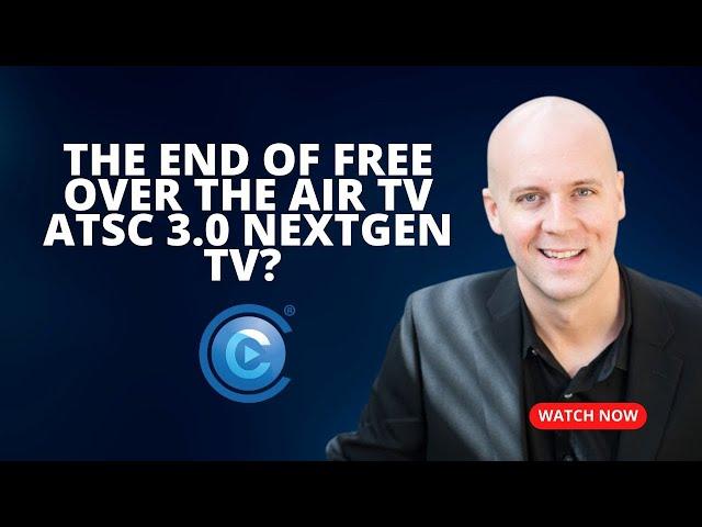 The End of Free Over The Air TV ATSC 3.0 Nextgen TV?