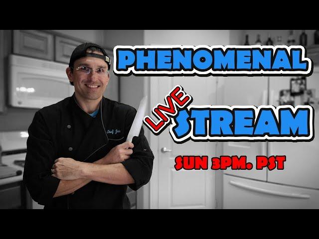 Joe's Phenomenal Live Stream! Kitchen Tips, Demos, Live Cooking and More!