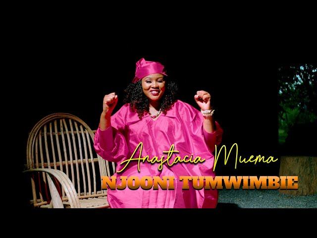 Anastacia Muema - Njooni Tumwimbie (Official Video)