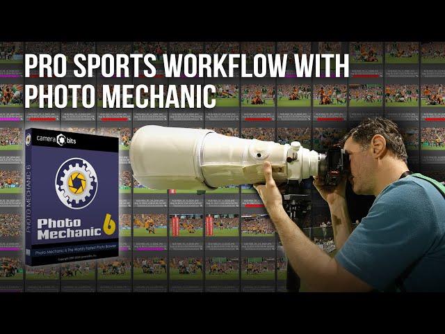 Photo Mechanic Sports Photography Workflow - Prepare, Shoot, Edit and Upload