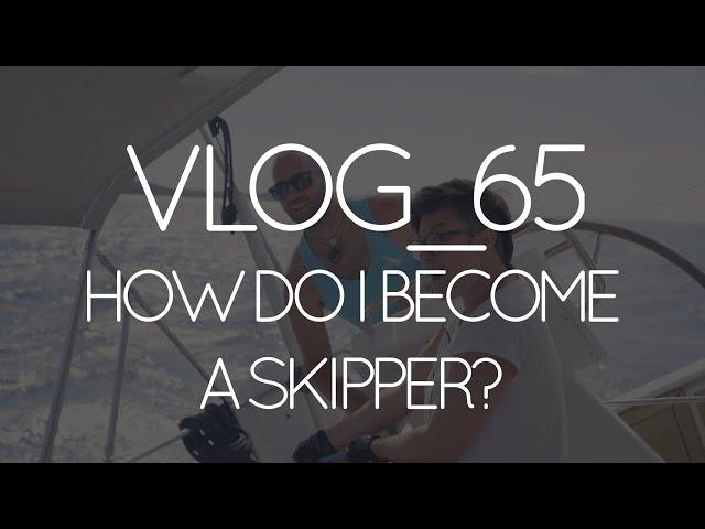 VLOG_65 How do I become a Skipper in Croatia?