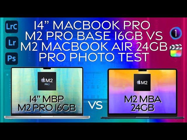 14 MacBook Pro M2 Base 16GB vs MacBook Air M2 24GB | Pro Photo Test, which one is better?