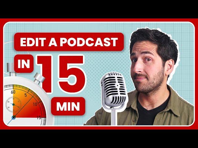 How to Edit a Podcast in Descript in Just 15 Minutes