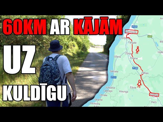 60KM AR KĀJĀM UZ KULDĪGU | izaicinājums