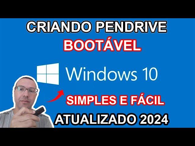 Como criar Pendrive bootavel Windows 10 - Atualizado 2024!!!