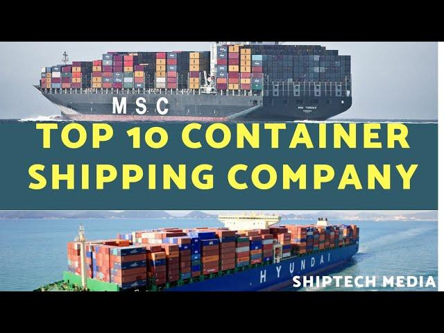 TOP 10 CONTAINER SHIPPING COMPANY IN WORLD |SHIPPING COMPANY HEADQUARTERS