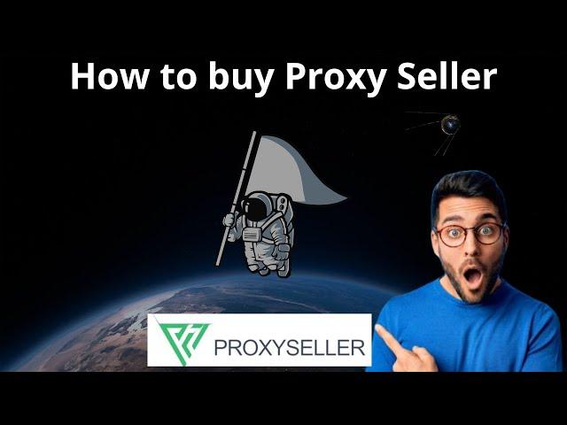 How to buy Proxy Seller | Best Proxy | Proxy-Seller