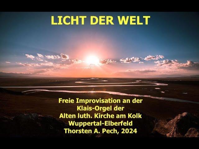 "Licht der Welt"  Klais-Orgel am Kolk