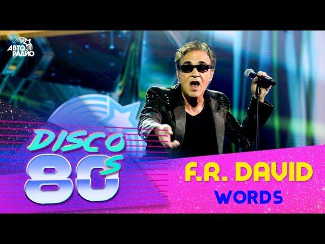 F.R.David - Words (Disco of the 80's Festival, Russia, 2018)