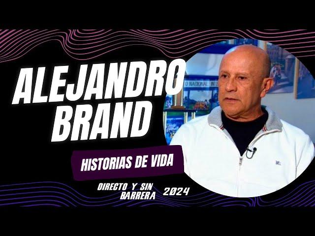 ALEJANDRO BRAND EN HISTORIAS DE VIDA - Directo y Sin Barrera con los #NarradoresDeAmerica